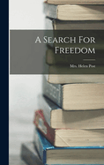 A Search For Freedom