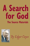 A Search for God: The Source Materials