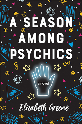 A Season Among Psychics - Greene, Elizabeth