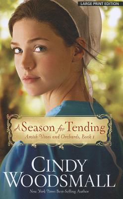 A Season for Tending - Woodsmall, Cindy