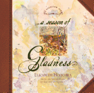 A Season of Gladness - Hoekstra, Elizabeth