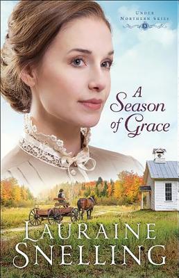 A Season of Grace - Snelling, Lauraine