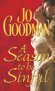 A Season to Be Sinful - Goodman, Jo