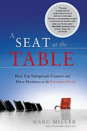 A Seat at the Table: How Top Salespeople Connect and Drive Decisions at the Executive Level