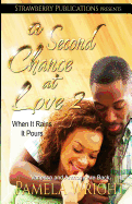 A Second Chance at Love 2: When It Rains It Pours