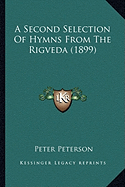 A Second Selection Of Hymns From The Rigveda (1899)
