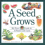 A Seed Grows - Hickman, Pamela