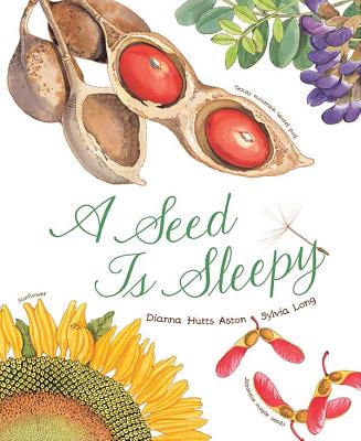 A Seed Is Sleepy - Aston, Dianna