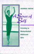 A Sense of Self: Listening to Homeschooled Adolescent Girls
