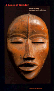 A Sense of Wonder: African Art from the Faletti Family Collection