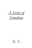 A Series of Emotions: A Collection of Short Stories and Poems