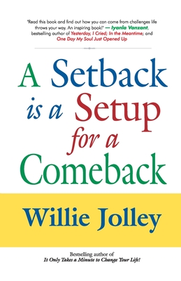 A Setback is a Setup for a Comeback - Jolley, Willie