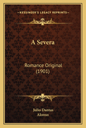 A Severa: Romance Original (1901)