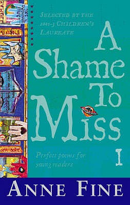 A Shame to Miss Poetry Collection 1, A - Fine, Anne