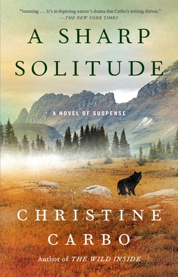 A Sharp Solitude: A Novel of Suspense - Carbo, Christine