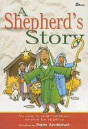 A Shepherd's Story: An Easy-To-Sing Christmas Musical for Children