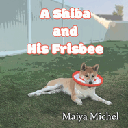A Shiba and His Frisbee