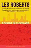 A Shoot in Cleveland: A Milan Jacovich Mystery