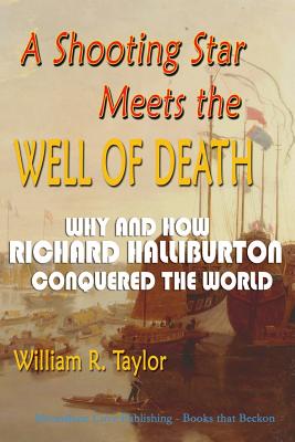 A Shooting Star Meets the Well of Death - Taylor, William R