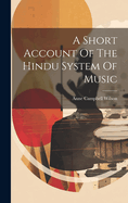 A Short Account Of The Hindu System Of Music