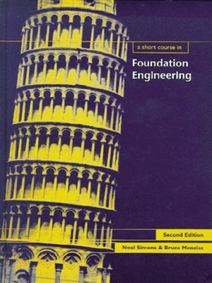 A Short Course in Foundation Engineering - Simons, Noel, and Menzies, Bruce