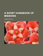 A Short Handbook of Missions