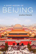 A Short History of Beijing