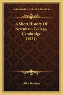 A Short History of Newnham College, Cambridge (1921)