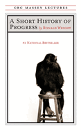 A Short History of Progress: Fifteenth Anniversary Edition