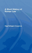 A Short History of Roman Law