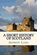 A Short History of Scotland