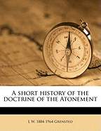 A Short History of the Doctrine of the Atonement