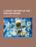 A Short History of the English Drama