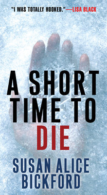 A Short Time to Die - Bickford, Susan