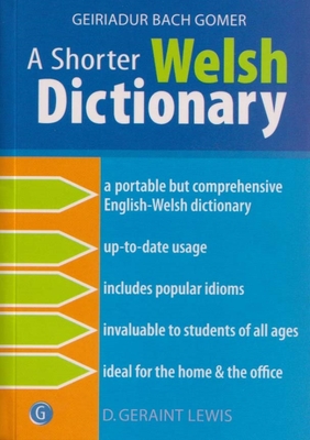 A Shorter Welsh Dictionary - Lewis, D. Geraint