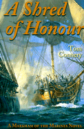 A Shred of Honour: A Markham of the Marines Novel