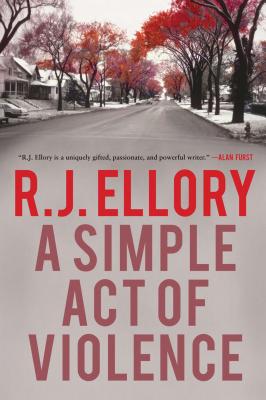 A Simple Act of Violence - Ellory, R J