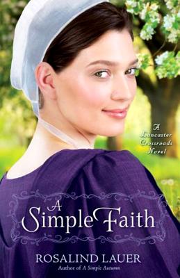 A Simple Faith - Lauer, Rosalind