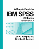 A Simple Guide to IBM SPSS Statistics for Version 20.0