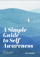 A Simple Guide to Self Awareness: Using the Myers-Briggs Typology & CG Jung's theory