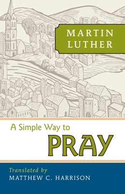 A Simple Way to Pray - Harrison, Matthew