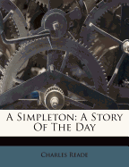 A Simpleton: A Story of the Day