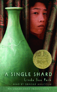 A Single Shard - Park, Linda Sue, Mrs., and Malcolm, Graeme (Read by)