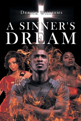 A Sinner's Dream - Williams, Derick