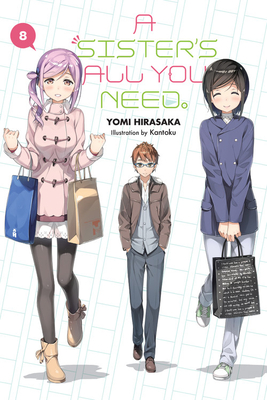 A Sister's All You Need., Vol. 8 (Light Novel): Volume 8 - Hirasaka, Yomi, and Kantoku, and Gifford, Kevin (Translated by)