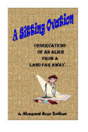 A Sitting Ovation: Observations of an Alien from a Land Far Away