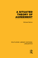 A Situated Theory of Agreement