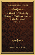 A Sketch of the Early History of Bathford and Its Neighborhood (1871)