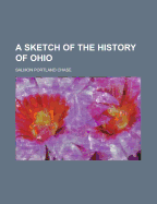 A Sketch of the History of Ohio