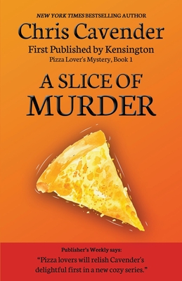A Slice of Murder - Cavender, Chris